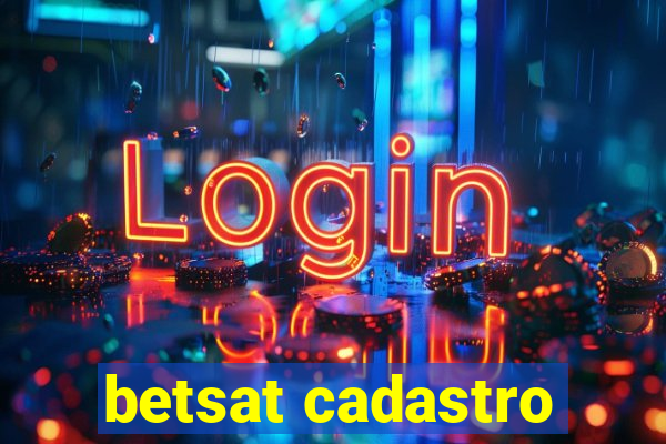 betsat cadastro